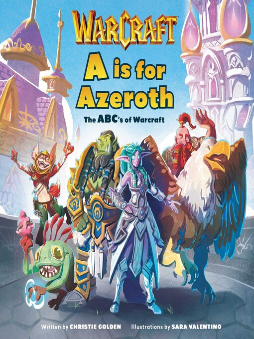 Title details for A is for Azeroth by Christie Golden - Wait list